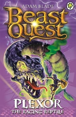 Beast Quest: Plexor the Raging Reptile - Adam Blade