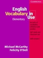 English Vocabulary in Use Elementary with Answers - Michael McCarthy, Felicity O'Dell