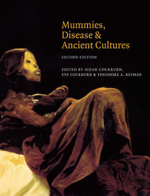 Mummies, Disease and Ancient Cultures - 