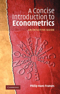A Concise Introduction to Econometrics - Philip Hans Franses