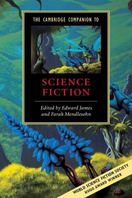 The Cambridge Companion to Science Fiction - 