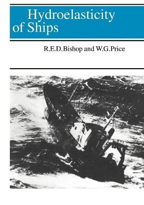 Hydroelasticity of Ships - Richard E. D. Bishop, W. G. Price