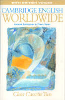 Cambridge English Worldwide 2 Class Cassette (British Voices) - Andrew Littlejohn, Diana Hicks