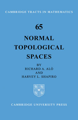 Normal Topological Spaces - Richard A. Alo, Harvey L. Shapiro