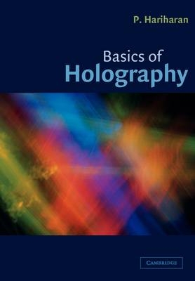 Basics of Holography - P. Hariharan