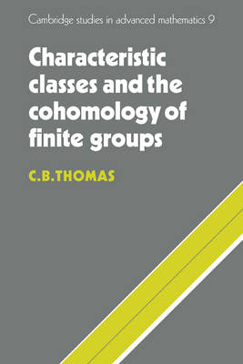 Characteristic Classes and the Cohomology of Finite Groups - C. B. Thomas