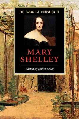 The Cambridge Companion to Mary Shelley - 