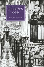 Ruskin's God - Michael Wheeler