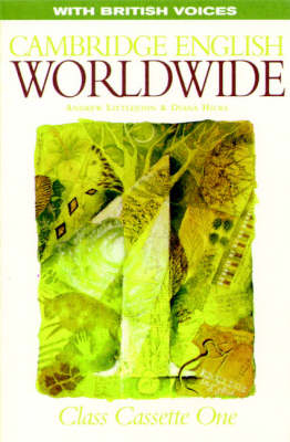 Cambridge English Worldwide 1 Class Cassette (British Voices) - Andrew Littlejohn, Diana Hicks