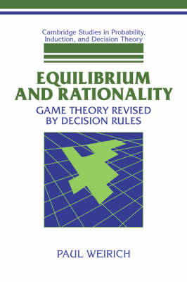 Equilibrium and Rationality - Paul Weirich