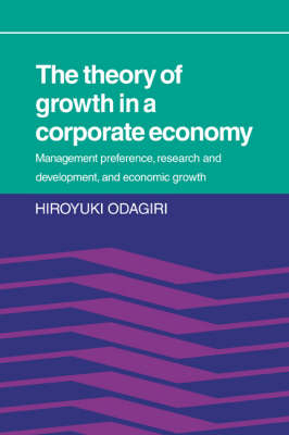 The Theory of Growth in a Corporate Economy - Hiroyuki Odagiri