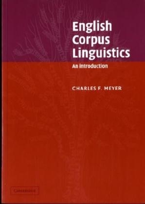 English Corpus Linguistics - Charles F. Meyer