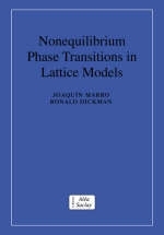 Nonequilibrium Phase Transitions in Lattice Models - Joaquin Marro, Ronald Dickman