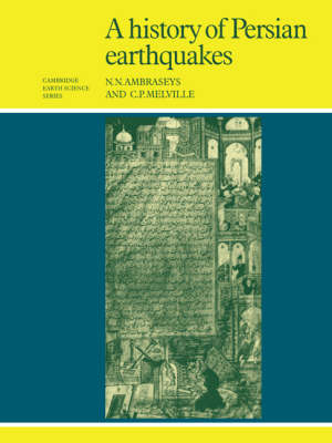 A History of Persian Earthquakes - N. N. Ambraseys, C. P. Melville