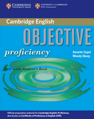 Objective Proficiency Self-study Student's Book - Annette Capel, Wendy Sharp