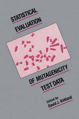 Statistical Evaluation of Mutagenicity Test Data - 