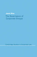 The Governance of Corporate Groups - Janet Dine