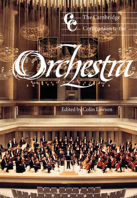 The Cambridge Companion to the Orchestra - 