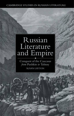 Russian Literature and Empire - Susan Layton