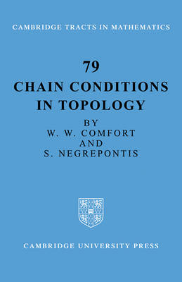 Chain Conditions in Topology - W. W. Comfort, S. Negrepontis