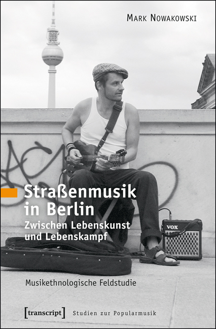 Straßenmusik in Berlin - Mark Nowakowski