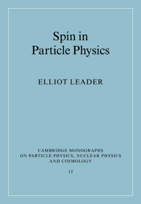 Spin in Particle Physics - Elliot Leader