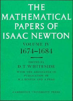 The Mathematical Papers of Isaac Newton: Volume 4, 1674–1684 - Isaac Newton