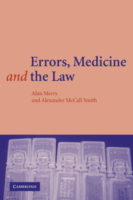 Errors, Medicine and the Law - Alan Merry, Alexander McCall Smith