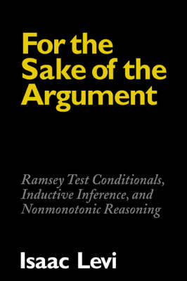 For the Sake of the Argument - Isaac Levi