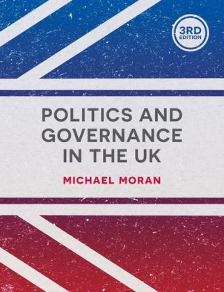 Politics and Governance in the UK -  Moran Michael Moran
