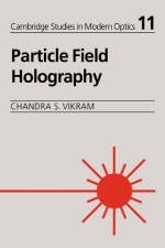 Particle Field Holography - Chandra S. Vikram