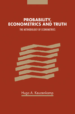 Probability, Econometrics and Truth - Hugo A. Keuzenkamp