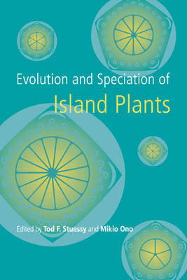 Evolution and Speciation of Island Plants - 