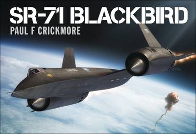 SR-71 Blackbird -  Paul F. Crickmore