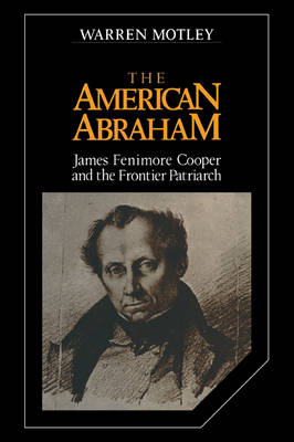 The American Abraham - Warren Motley