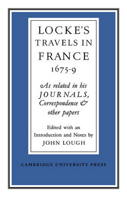 Lockes Travels in France 1675–1679 - 