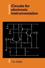 Circuits for Electronic Instrumentation - Thomas Henry O'Dell