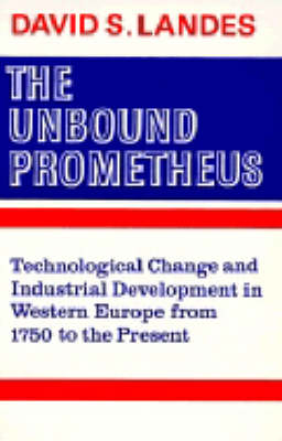 The Unbound Prometheus - D. S. Landes