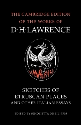 Sketches of Etruscan Places and Other Italian Essays - D. H. Lawrence