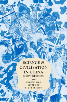 Science and Civilisation in China: Volume 7, The Social Background, Part 2, General Conclusions and Reflections - Joseph Needham