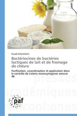 BactÃ©riocines de bactÃ©ries lactiques de lait et de fromage de chÃ¨vre - Fouad Achemchem