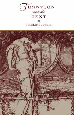 Tennyson and the Text - Gerhard Joseph