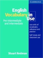 English Vocabulary in Use Pre-intermediate and Intermediate - Stuart Redman