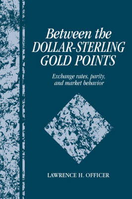 Between the Dollar-Sterling Gold Points - Lawrence H. Officer