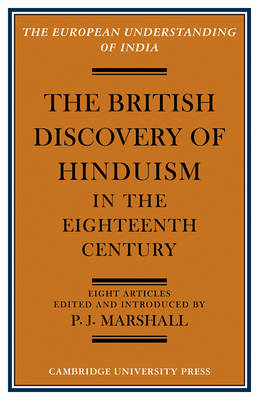 The British Discovery of Hinduism in the Eighteenth Century - 