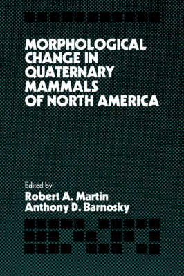 Morphological Change in Quaternary Mammals of North America - 