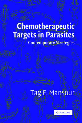 Chemotherapeutic Targets in Parasites - Tag E. Mansour