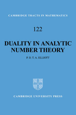 Duality in Analytic Number Theory - Peter D. T. A. Elliott