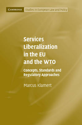 Services Liberalization in the EU and the WTO - Marcus Klamert