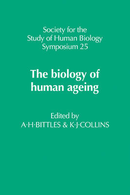 The Biology of Human Ageing - A. H. Bittles, K. J. Collins